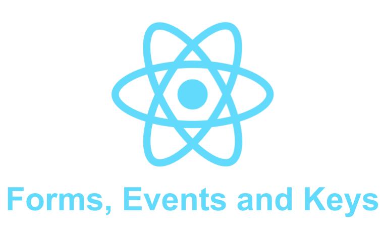 ReactJS Tutorial# 4 – Forms, Events and Keys