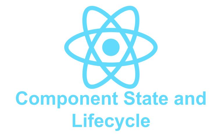 ReactJS - Component State and Lifecycle